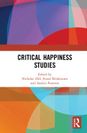 Critical happiness studies